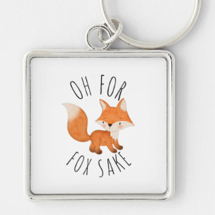 Oh for Fox Sake Keychain