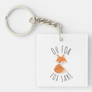 Oh for Fox Sake Keychain