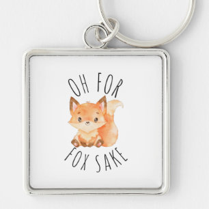 Oh for Fox Sake   Keychain