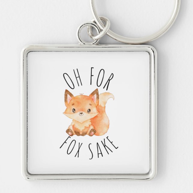 Oh for Fox Sake   Keychain (Front)