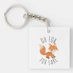 Oh for Fox Sake Keychain