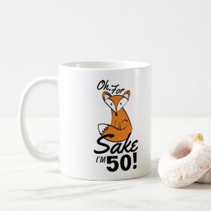 Oh, For Fox Sake Personalized 50th Birthday Coffee Mug