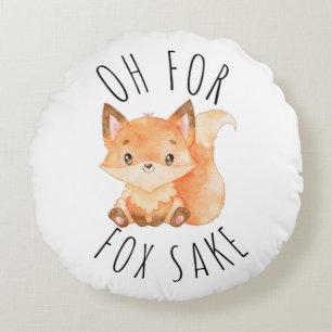 Oh for Fox Sake Round Pillow