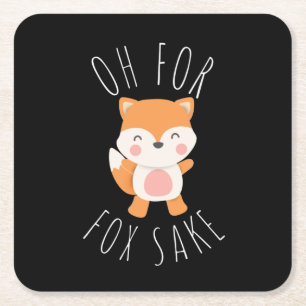 Oh for Fox Sake Square Paper Coaster