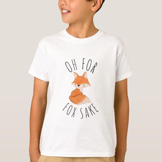 Oh for Fox Sake     T-Shirt (Front)
