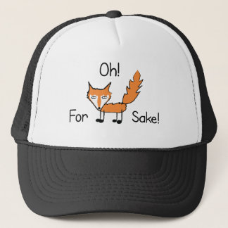 Oh! For Fox Sake! Trucker Hat