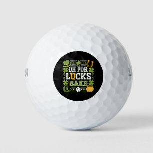 Oh for Lucks Sake Funny St Patrick's Day Clover Golf Balls
