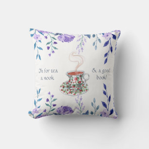 Oh for tea, a nook, and a good book! - tea slogan throw pillow