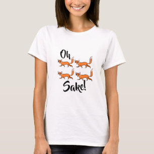 Oh four fox sake funny cute tee