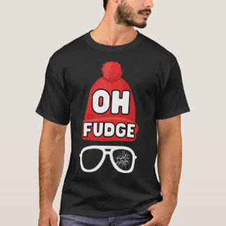 Oh fudge T-Shirt