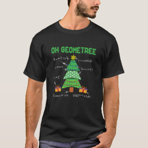 Oh Geometree Geometry Math Science Teacher Christm T-Shirt