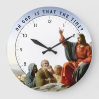 Oh God is that the Time? Funny Jesus Christ Clock