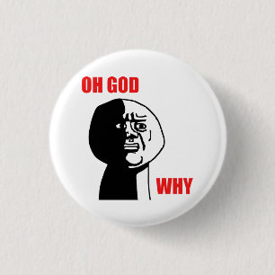 Oh God Why Guy Rage Face Meme 1 Inch Round Button