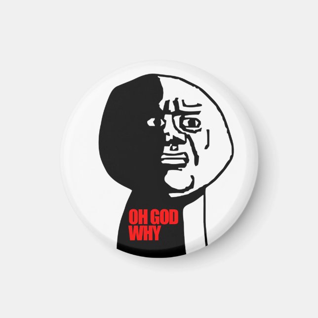 Oh God Why Magnet (retouched) (Front)
