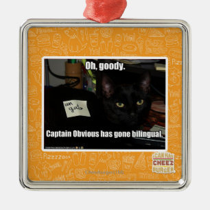 Oh, goody. metal ornament