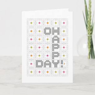 Oh Happy Day! Greeting Card