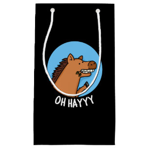 Oh Hayyyy Funny Horse Pun Dark BG Small Gift Bag