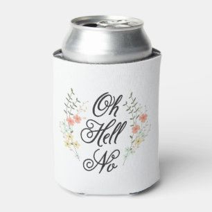 Oh Hell No Can Cooler Cozy