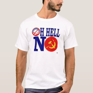 OH Hell NO, © T shirt