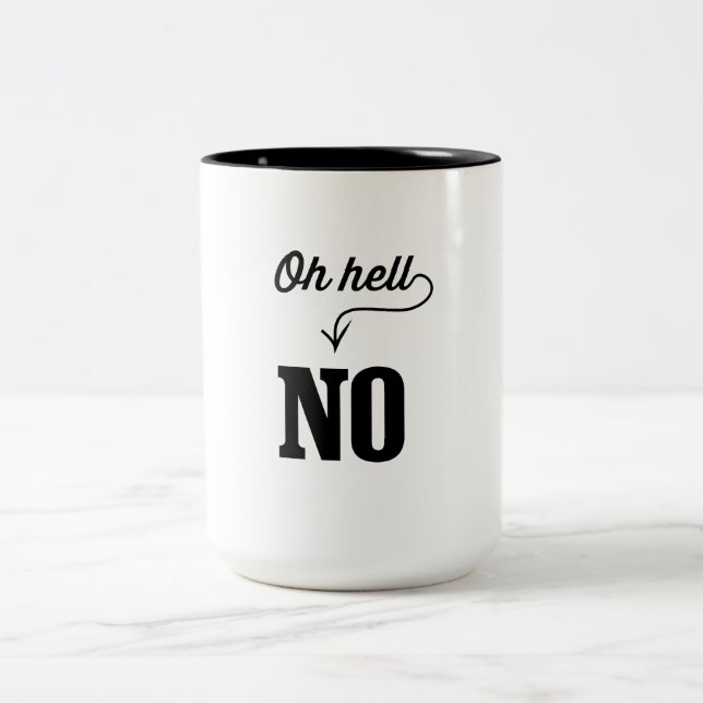 Oh Hell No Two-Tone Coffee Mug (Center)