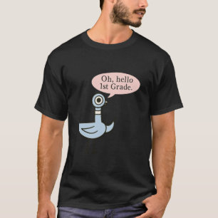 Oh Hello First Graders Cute Pigeon 1st Grade Teach T-Shirt