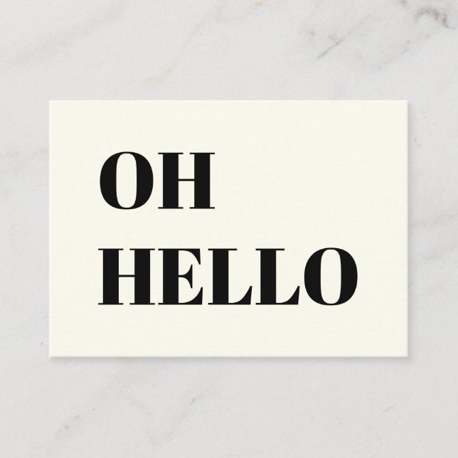 Oh Hello, Hi, Hey, black ivory Advice Card (Front)