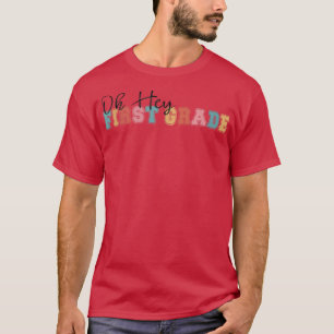 Oh Hey 1st First Grade Back To School Vintage T-Sh T-Shirt