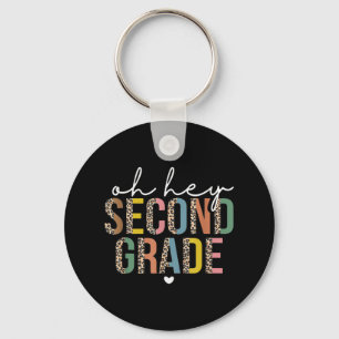 Oh Hey 2nd Second Grade Back To School Leopard For Keychain
