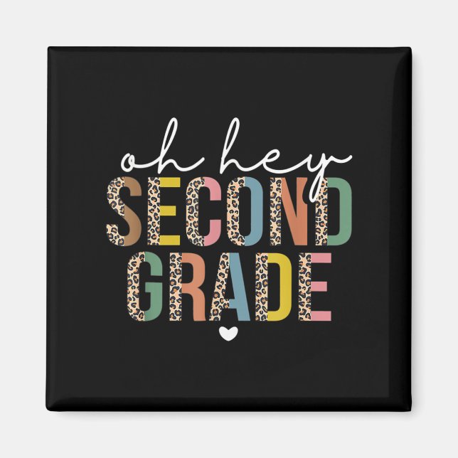 Oh Hey 2nd Second Grade Back To School Leopard For Magnet (Front)