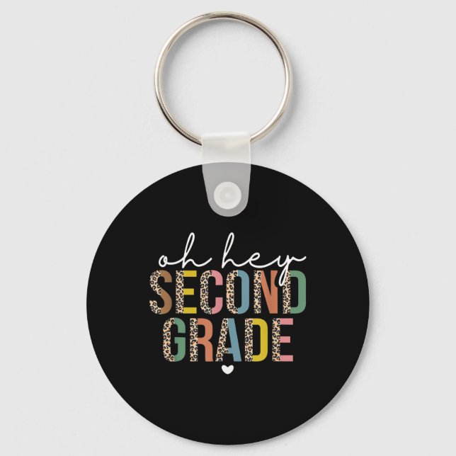 Oh Hey 2nd Second Grade Ck To School Leopard For T Keychain (Front)