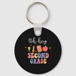 Oh Hey 2nd Second Grade Fun Back To School  Keychain