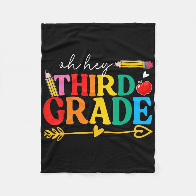 Oh Hey 3rd Grade Third Grade Back To School  Fleece Blanket (Front)