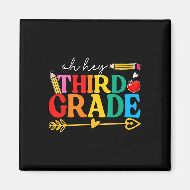 Oh Hey 3rd Grade Third Grade Back To School  Magnet (Front)