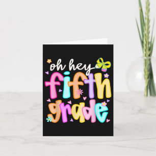 Oh Hey Fifth Grade Back To School Happy First Day Card