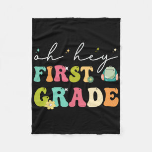Oh Hey First Grade Funny Ck To School Fleece Blanket