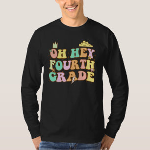 Oh Hey Fourth Grade Cute 4th Grade Team 1 T-Shirt