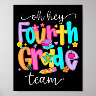 Oh Hey Fourth Grade Happy Back To School Teachers  Poster