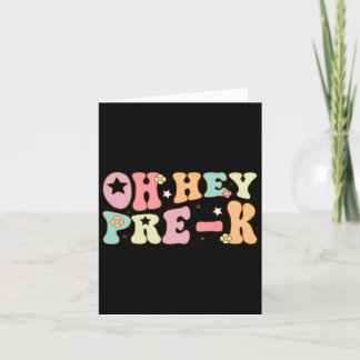Oh Hey Pre K Groovy Ck To School Happy First Day O Card