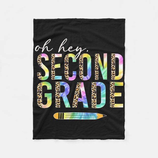 Oh Hey Second Grade Back To School Student 2nd Gra Fleece Blanket (Front)