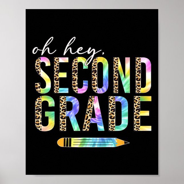 Oh Hey Second Grade Back To School Student 2nd Gra Poster (Front)