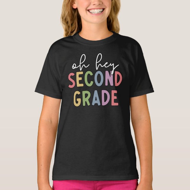 Oh hey Second Grade | Second Grade Crew School  T-Shirt (Front)