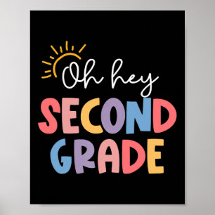 Oh Hey Second Grade Teacher Student 2nd Grade Back Poster