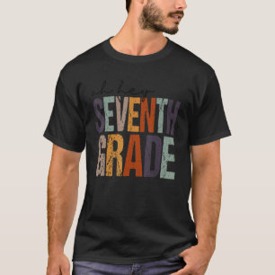 Oh Hey Seventh Grade 7th Grade Welcome Back To Sch T-Shirt
