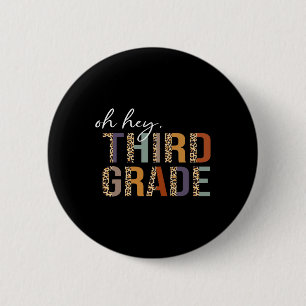 Oh Hey Third Grade Back To School Leopard Print Fo 2 Inch Round Button