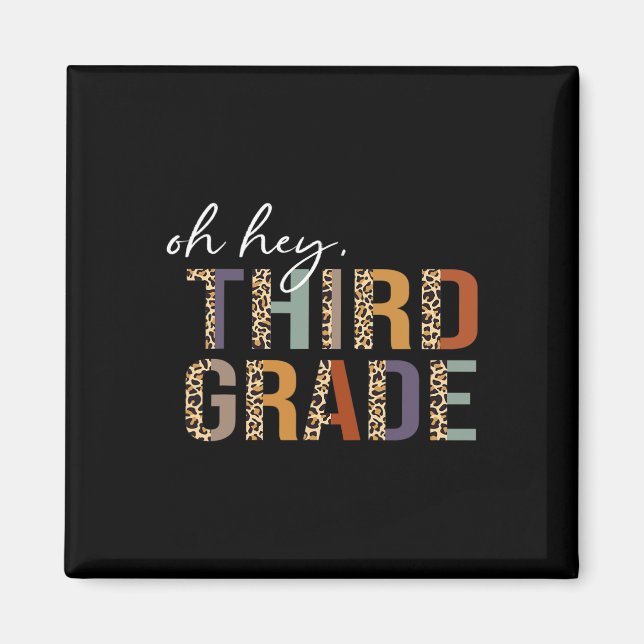 Oh Hey Third Grade Back To School Leopard Print Fo Magnet (Front)