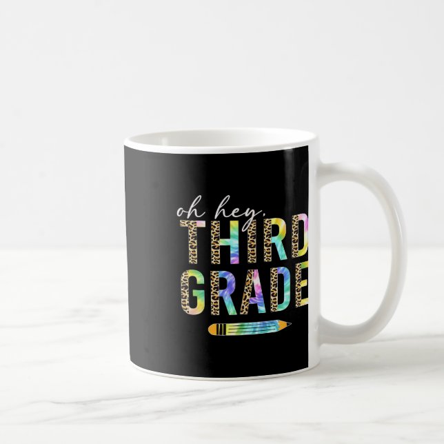 Oh Hey Third Grade Back To School Students 3rd Gra Coffee Mug (Right)