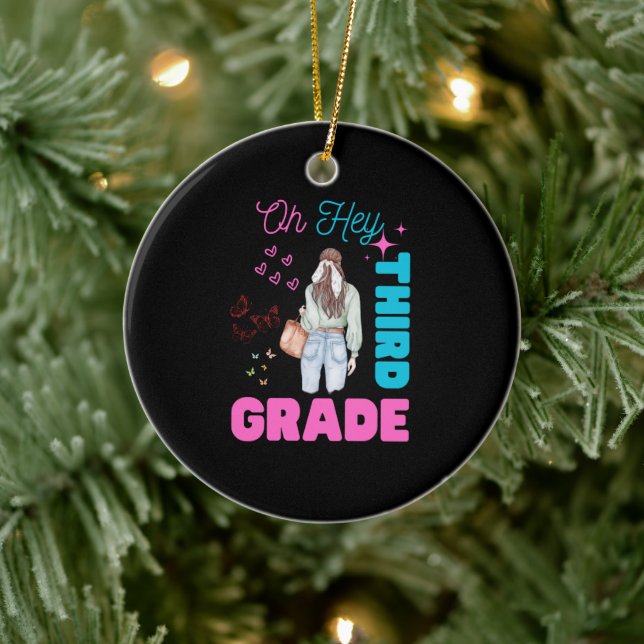 Oh Hey Third Grade Back to School Students Ceramic Ornament (Tree)