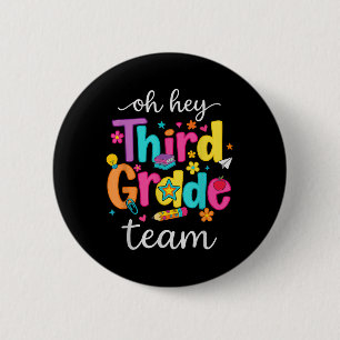 Oh Hey Third Grade Happy Back To School Teachers G 2 Inch Round Button