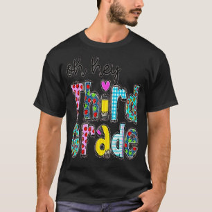 Oh Hey Third Grade Rainbow Bleached 1st Day Of Sch T-Shirt