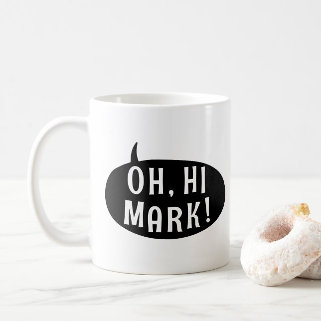 Oh Hi Mark Funny Humourous Phrase Speech Bubble Coffee Mug (With Donut)